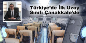 Türkiye’nin İlk Uzay Sınıfı Çanakkale’de