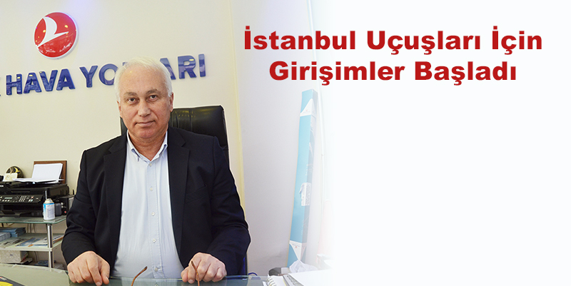 İstanbul uçuşları için girişimler