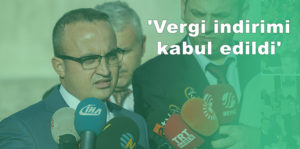 ‘Vergi indirimi kabul edildi’