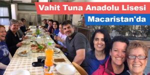 Vahit Tuna Anadolu Lisesi Macaristan’da