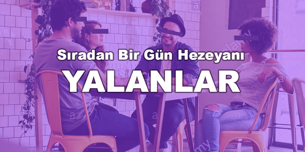 – Ne bunaltıcı bir