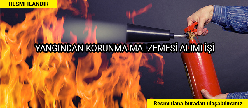 YANGINDAN KORUNMA MALZEMESİ ALIMI