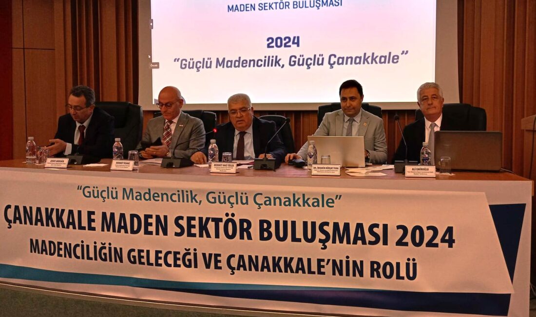 Çanakkale Maden Sektör Buluşmasında